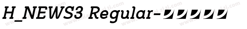 H_NEWS3 Regular字体转换